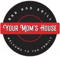Your Mom's House