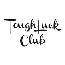 Tough Luck Club